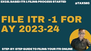 ITR 1 Filing Offline 2023-24 | How To File ITR 1 AY 2023-24 |ITR kaise file kare by Excel Utility.