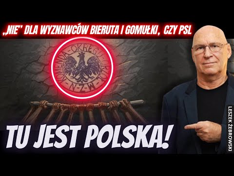 LESZEK ŻEBROWSKI. PRAWDZIWY UKŁAD SIŁ, CZYLI HASŁO "PRECZ Z KOMUNĄ!" WIECZNIE ŻYWE