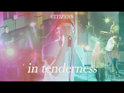 In Tenderness - Citizens