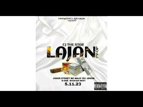 Lajan Pwòp Cj The Star , B-one , jocker Street, MCM, Tay-jenòm, Boukan Next