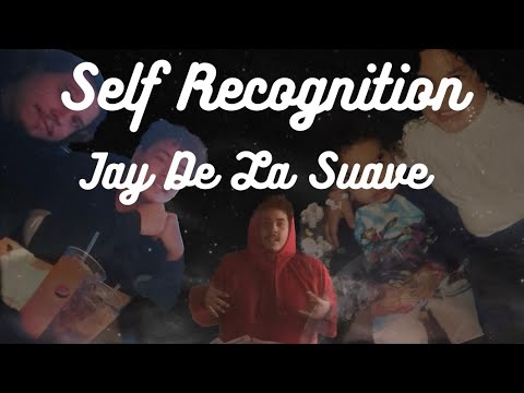 Jay De La Suave “Self Recognition” (Audio)