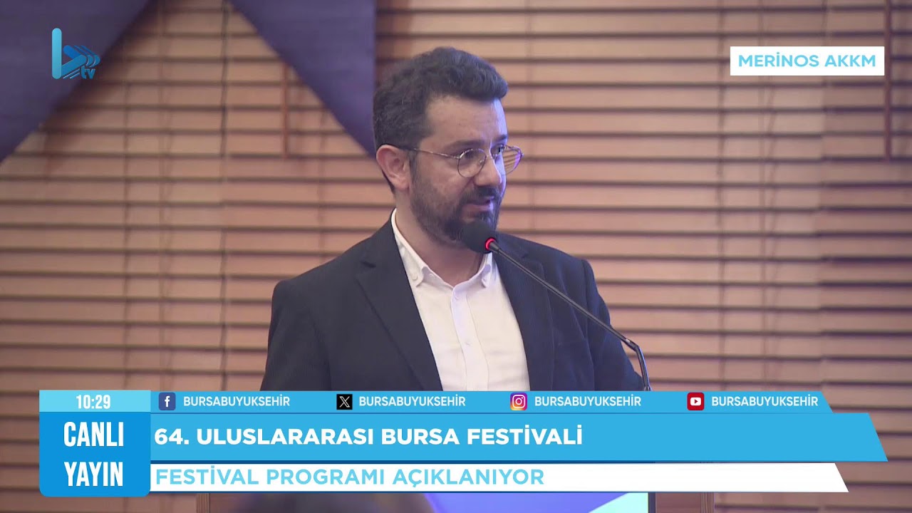 CANLI | 64. Uluslararası Bursa Festivali Tanıtım Toplantısı