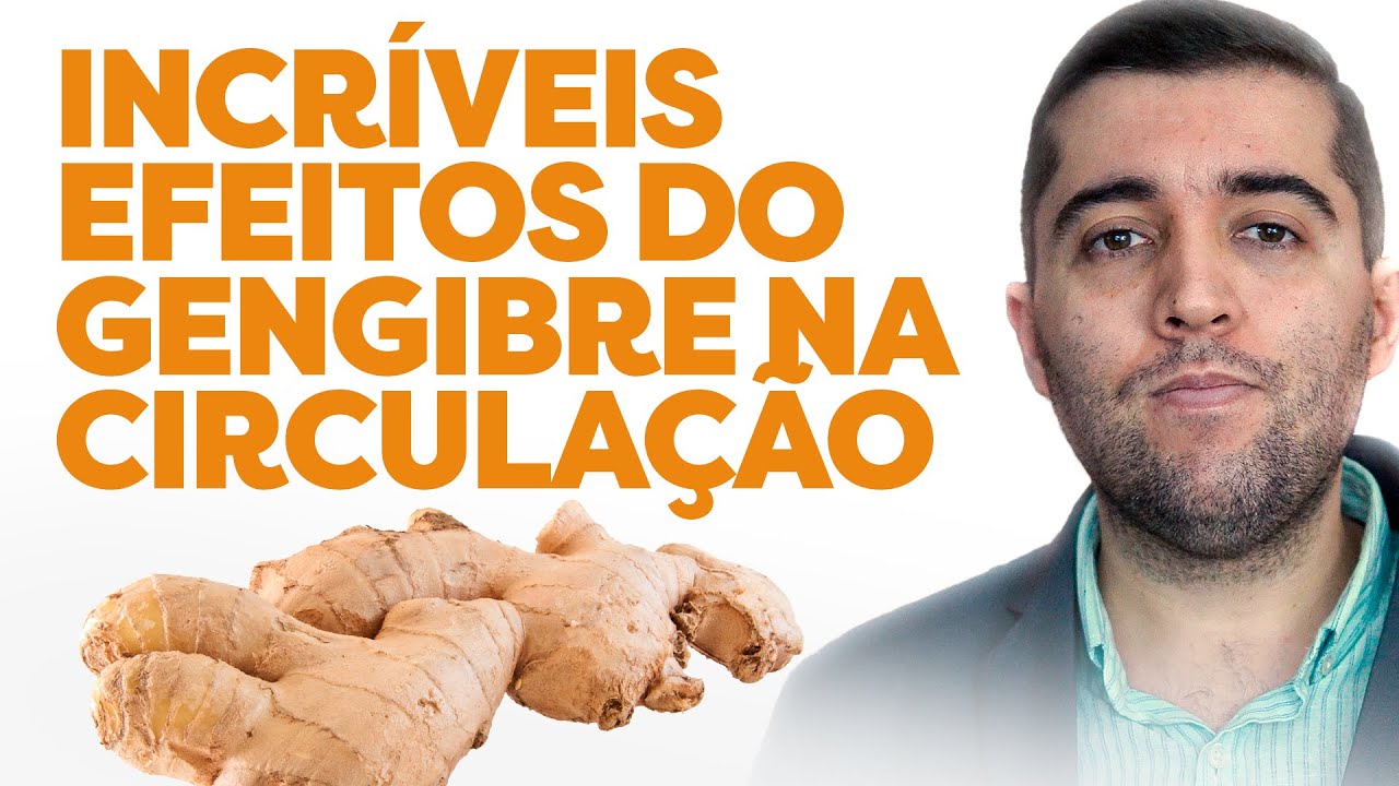 Gengibre na má circulação: raleia o sangue, limpa as veias e desentope as artérias? Evita trombose?