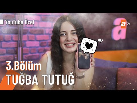Tuğba Tutuğ | Youtube Özel Röportaj 3. Bölüm