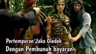 Download lagu KETIKA JAKA GLEDEK MELAWAN TIGA PENDEKAR PEMBUNUH BAYARAN ‼️ mp3