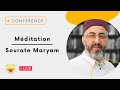 [ 🔴 LIVE  ] Méditation sur sourate Maryam