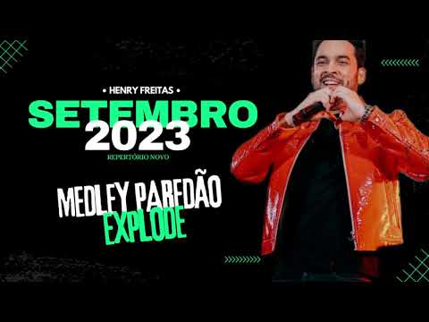 Medley Paredão Explode - Henry Freitas