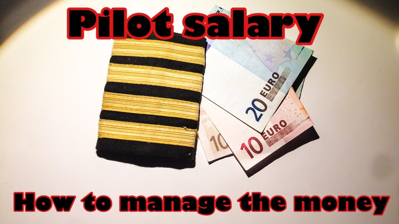 Pilot salary. How to manage the money.
