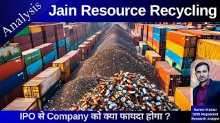 Jain Resource Recycling Analysis | Jain Resource Recycling Limited Fundamentals | GMP | Review | IPO