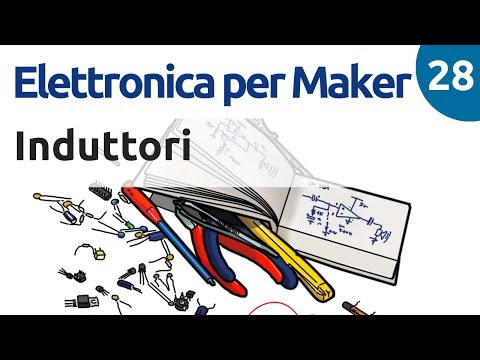 Induttori e bobine - Elettronica per maker - video 28