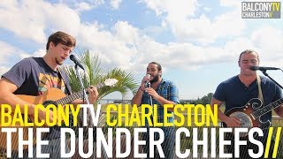 THE DUNDER CHIEFS - TAB (BalconyTV)