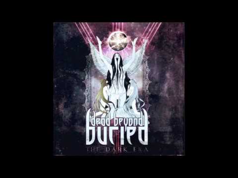 Dead Beyond Buried - The Rupturing