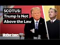 The Supreme Court Just Told Trump: You're Not Above the Law.
