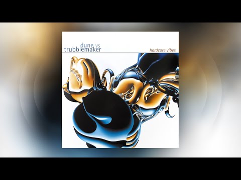 Dune vs Trubblemaker - Hardcore Vibes (Official Audio)