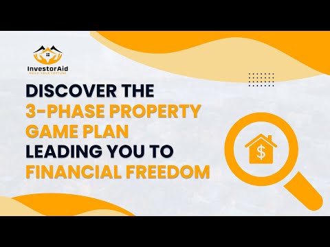 3 Phase Property Game Plan