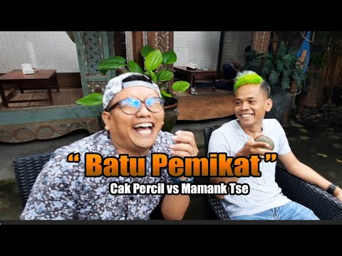 cak-percil-feat-mamank-tse-batu-pemikat-sketsa-komedi