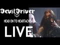 Devildriver , Head on to Heartache (let them rot ...