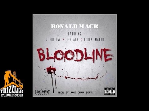 Ronald Mack ft. J. Hollow, T-Blak, Bugga Maroo - Bloodline [Prod. JuneOnnaBeat] [Thizzler.com]
