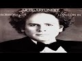 Art Garfunkel  -  Hang On In
