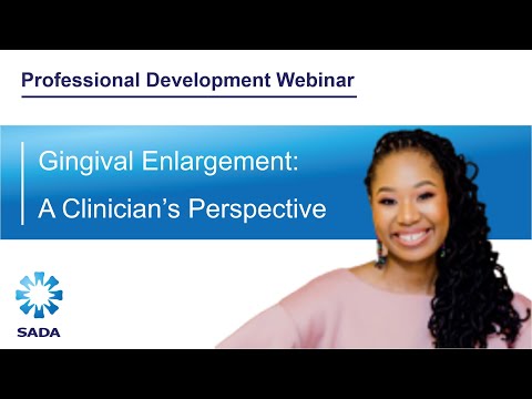 Gingival Enlargement: A clinician’s perspective - Dr Sagwati Golele (WEB67)