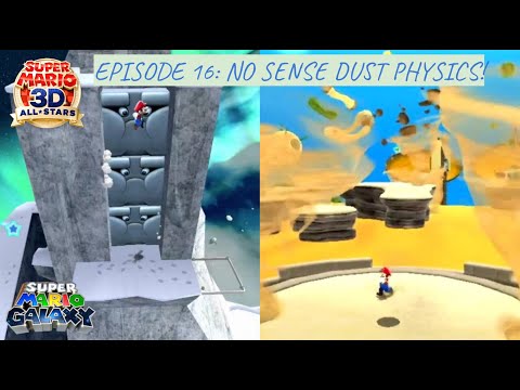 NO SENSE DUST PHYSICS! Super Mario Galaxy- EPISODE 16: Freezeflame/Dusty Dune Galaxy (3D All Stars)
