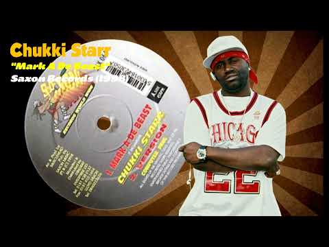 Chukki Starr - Mark A De Beast (Saxon Records) 1998