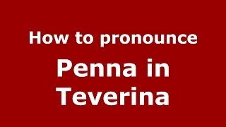How to pronounce Penna In Teverina