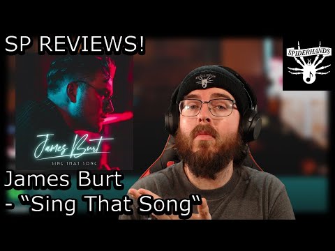 James Burt - Sing That Song #songreview | SP REVIEWS