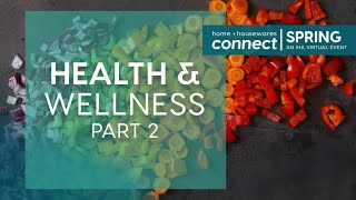 Virtual Product Demos: Health & Wellness, Part II