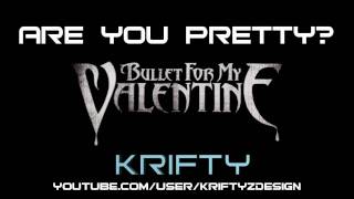Bullet For My Valentine - Pretty On The Outside W/Lyrics (HD) &quot;High Quality&quot;