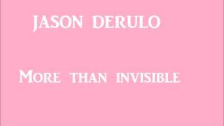 More than Invisible - Jason Derulo