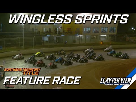 Wingless Sprints | NT Title - Darwin - 12th Aug 2023 | Clay-Per-View