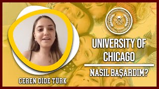 Nasıl Başardım | University of Chicago - Ceren Dide Türk