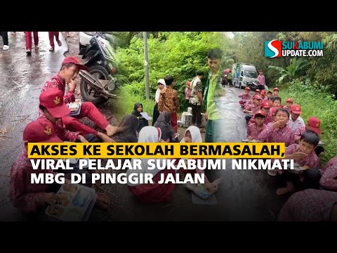 Akses ke Sekolah Bermasalah, Viral Pelajar Sukabumi Nikmati MBG di Pinggir Jalan