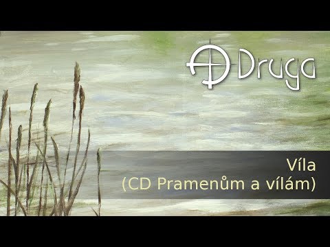 Druga - Druga: Víla (official)