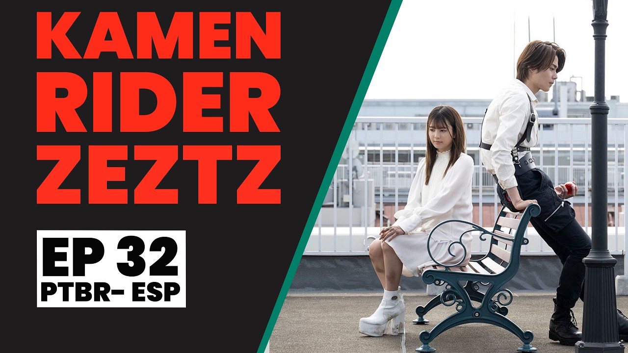 Kamen Rider Zeztz | EP 32 | CASO 32: Supera (Legendado)