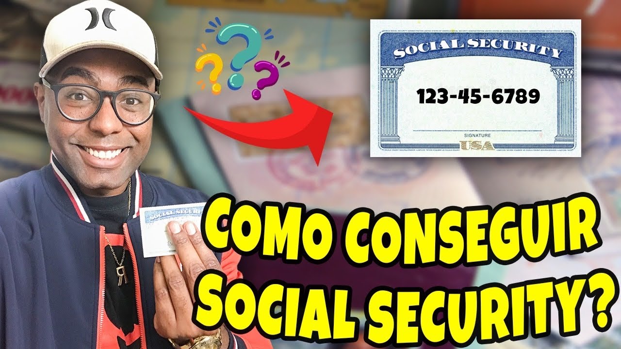 MANEIRAS DE CONSEGUIR O SOCIAL SECURITY NOS ESTADOS UNIDOS