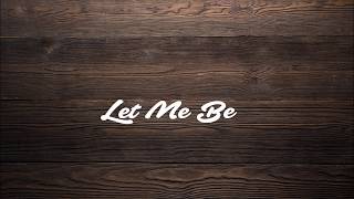 Let Me Be - Xavier rudd (Lyrics)