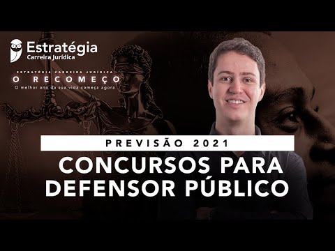 Previsão 2021 - Concursos para Defensor Público