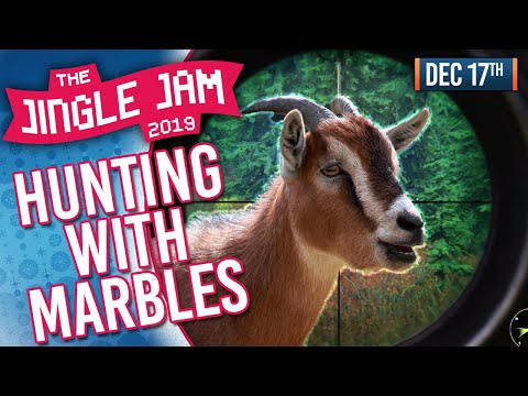 JINGLE JAM DAY 17! - HUNTING WITH MARBLES  - 17/12/19