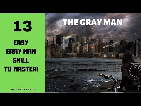 Gray Man - 13 Easy Skills to Become Invisible