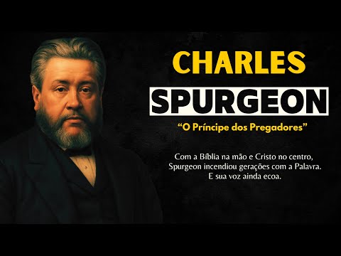 Charles Spurgeon - O Maior Pregador do Século 19 | Heróis da Fé