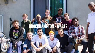 BROCKHAMPTON - WASTE (Lyrics)