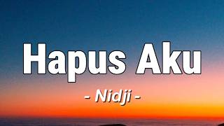 Download lagu Hapus Aku - Nidji (Lagu Lirik) mp3 Download lagu Hapus Aku - Nidji (Lagu Lirik) mp3