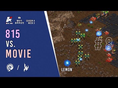 STARCRAFT KCM B: S4 WEEK 3 - ROUND 8: 815 VS MOVIE