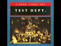 Test Dept. - Cha Till Sinn Tuille Test Dept. - Cha Till Sinn Tuille