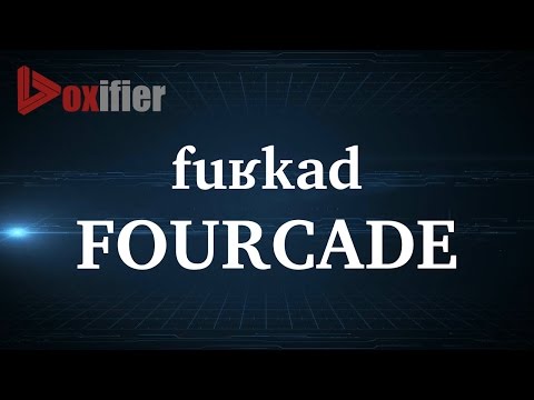 How to Pronunce Fourcade in French - Voxifier.com