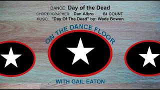 Day of the Dead   Dan Albro   Day Of The Dead by Wade Bowen   GAIL EATON   COUNTRY LINE DANCE1