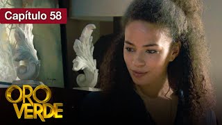 Oro Verde - EP58 - ¿Amor o venganza? - Serie completa en español - HD