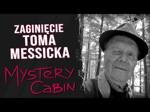 Dziwne zaginięcie Toma Messicka - Mystery Cabin